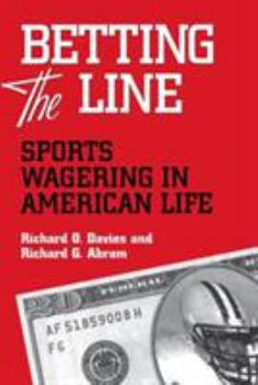 Paperback Betting the Line: Sports Wagering in America Book