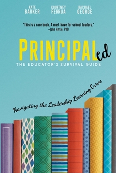 Paperback Principaled: Navigating the Leadership Learning Curve Book