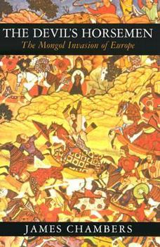 Hardcover The Devil's Horsemen: The Mongol Invasion of Europe Book