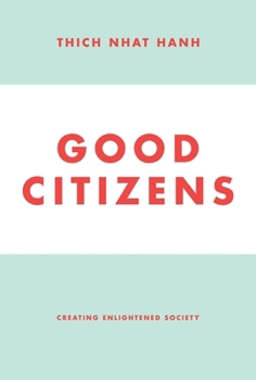 Paperback Good Citizens: Creating Enlightened Society Book