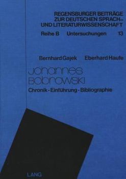 Johannes Bobrowski: Chronik - Einfuehrung - Bibliographie