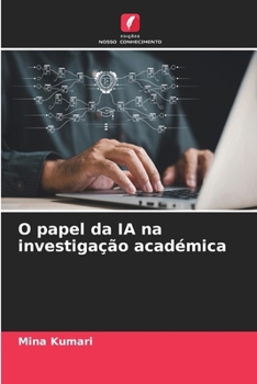 O papel da IA na investigação académica (Portuguese Edition)