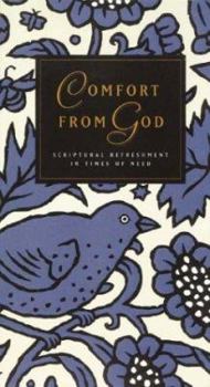 Hardcover Comfort from God: Scriptural Refreshment in Times of Need Book