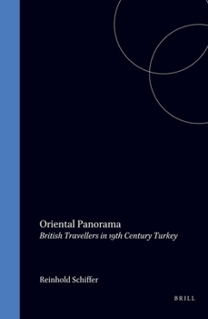 Paperback Oriental Panorama: British Travellers in 19th Century Turkey Book