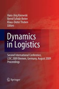 Paperback Dynamics in Logistics: Second International Conference, LDIC 2009, Bremen, Germany, August 2009, Proceedings Book