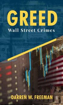 Paperback Greed: Wall Street Crimes Book