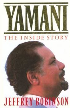 Hardcover Yamani: The inside story Book