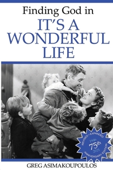 Paperback Finding God in It's a Wonderful Life Book