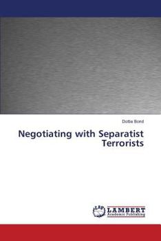 Paperback Negotiating with Separatist Terrorists Book