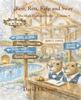 Paperback Rest, Rest, Kelp, and Sway: The Math Explorers Series, Volume 9 Book