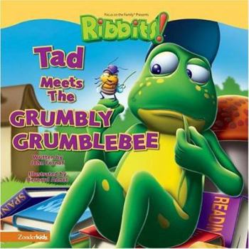 Hardcover Tad Meets the Grumbly Grumblebee Book