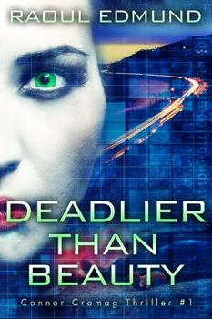 Paperback Deadlier Than Beauty (The Connor Cromag Thriller Series) Book