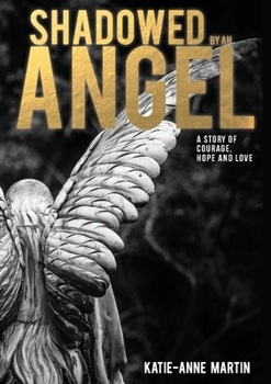 Paperback Shadowed by an Angel Book