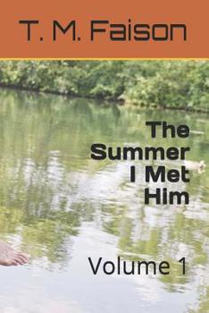 Paperback The Summer I Met Him Book