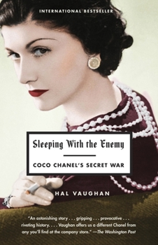 Paperback Sleeping with the Enemy: Coco Chanel's Secret War Book