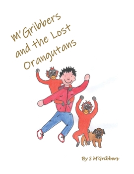 Paperback M'Gribbers and the Lost Orangutans Book