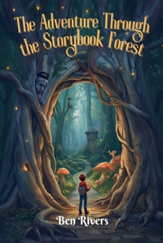 Paperback The Adventure Through the Storybook Forest Book