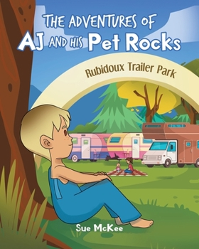 Paperback The Adventures of AJ and His Pet Rocks Book
