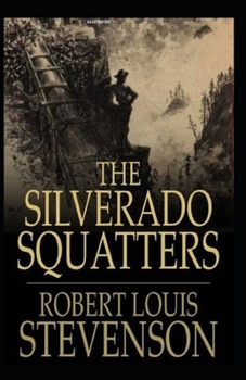 Paperback The Silverado Squatters Illustrated Book