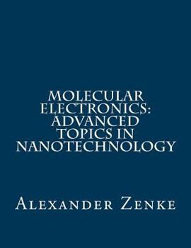 Paperback Molecular Electronics: Advanced Topics in Nanotechnology Book