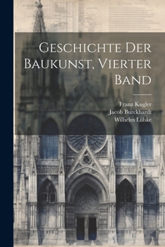 Paperback Geschichte Der Baukunst, Vierter Band [German] Book