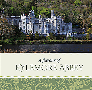 Hardcover A Flavour of Kylemore Abbey Book