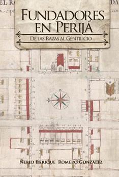 Paperback Fundadores En Perijá: De las razas al gentilicio [Spanish] Book