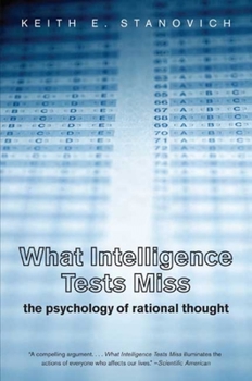 Paperback What Intelligence Tests Miss: The Psychology of Rational Thought Book