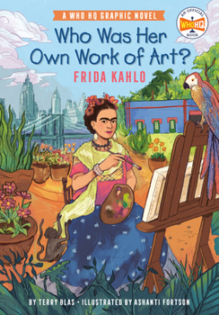 Hardcover Who Was Her Own Work of Art?: Frida Kahlo: A Who HQ Graphic Novel Book