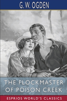 Paperback The Flockmaster of Poison Creek (Esprios Classics): Illustrated by P. V. E. Ivory Book