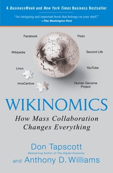 Paperback Wikinomics: How Mass Collaboration Changes Everything Book