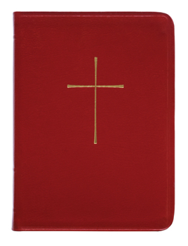 The Book of Common Prayer: And Administration of the Sacraments and Other Rites and Ceremonies of the Church
