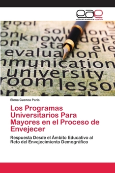 Paperback Los Programas Universitarios Para Mayores en el Proceso de Envejecer [Spanish] Book