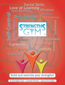 Paperback Strengths Gym (R): Build and Exercise Your Strengths!: (R) Strengths Gym Book