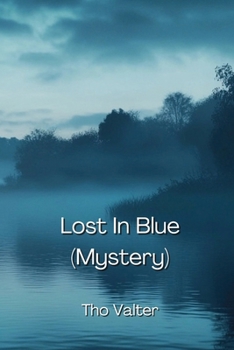 Paperback Lost In Blue (Mystery) Book