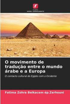Paperback O movimento de tradução entre o mundo árabe e a Europa [Portuguese] Book