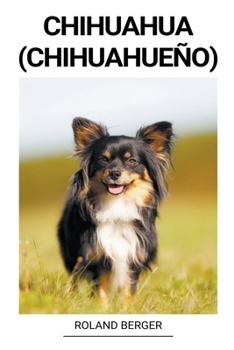 Paperback Chihuahua (Chihuahueño) [Spanish] Book