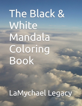 Paperback The Black & White Mandala Coloring Book