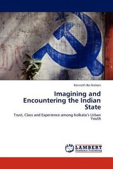 Paperback Imagining and Encountering the Indian State Book