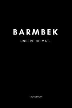 Barmbek: Notizbuch / Notizblock A5 Punktraster | 120 Seiten Notizblock / Journal / Notebook für deine Stadt (German Edition)