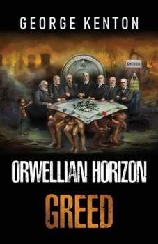 Paperback Orwellian Horizon: Greed Book