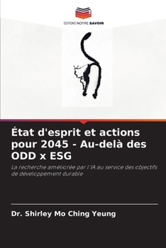 État d'esprit et actions pour 2045 - Au-delà des ODD x ESG (French Edition)