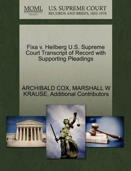 Paperback Fixa V. Heilberg U.S. Supreme Court Transcript of Record with Supporting Pleadings Book