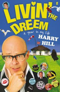 Paperback Livin' the Dreem: A Year in the Life of Harry Hill Book