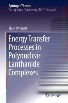 Hardcover Energy Transfer Processes in Polynuclear Lanthanide Complexes Book