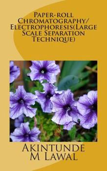 Paperback Paper-roll Chromatography/Electrophoresis(Large Scale Separation Technique) Book