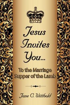 Paperback Jesus Invites You... to the Marriage Supper of the Lamb Book