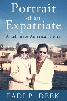 Portrait of an Expatriate: A Lebanese-American Story
