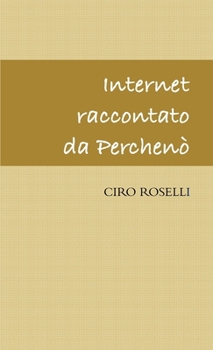 Paperback Internet raccontato da Perchenò [Italian] Book