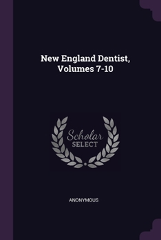 Paperback New England Dentist, Volumes 7-10 Book